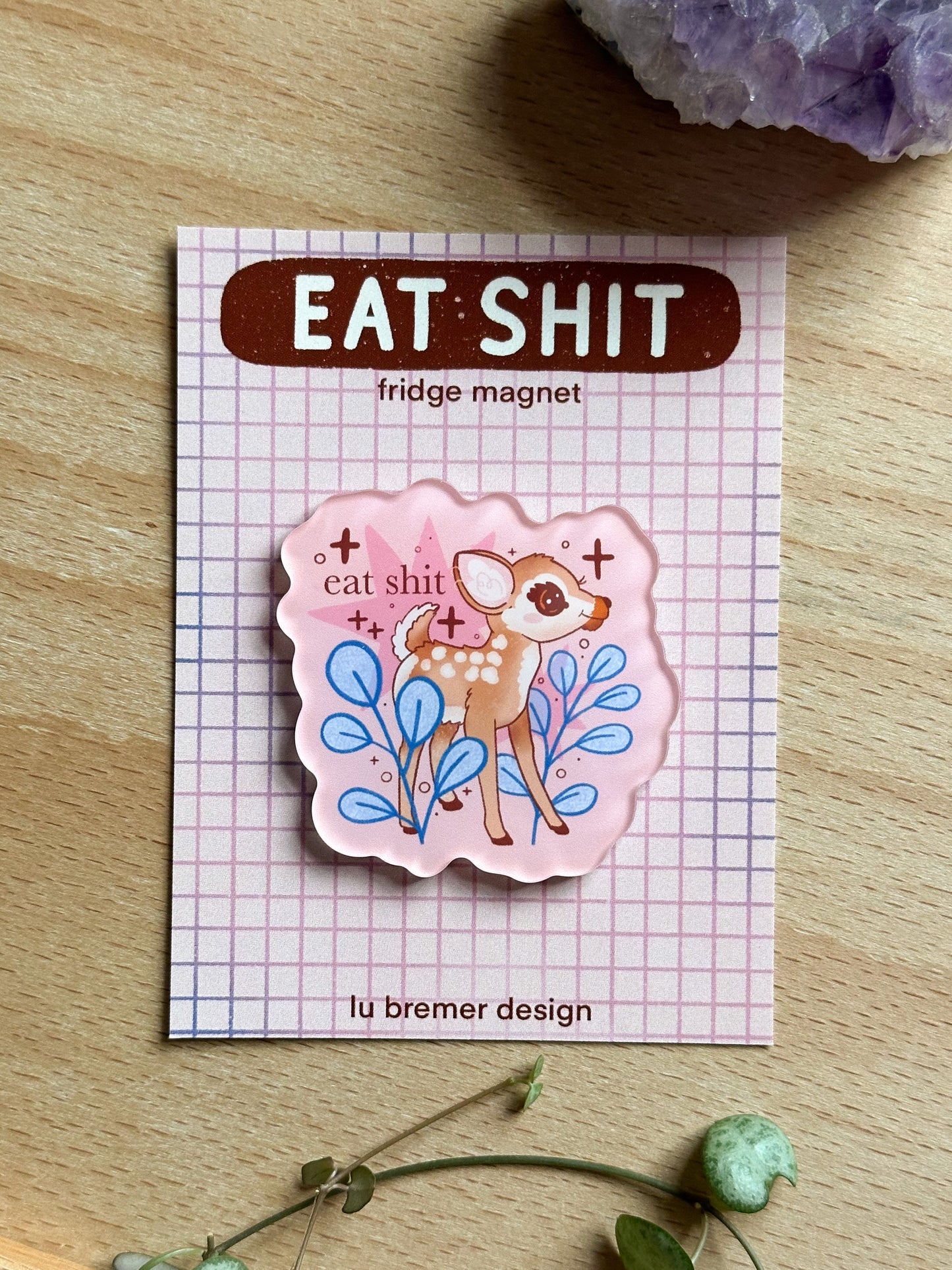 eat shit deer fridge magnet