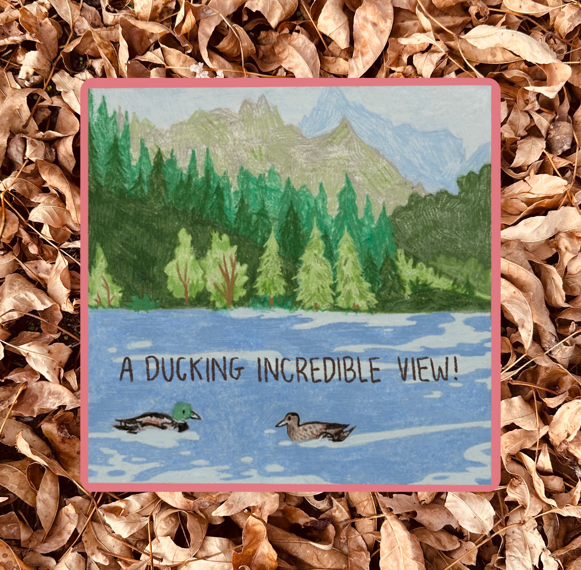 a ducking incredible view sticker - soft matte finish