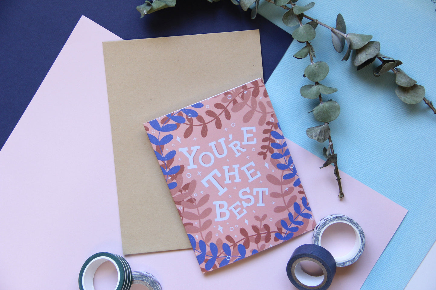 you're the best greeting card - A2 5.5x4 inches