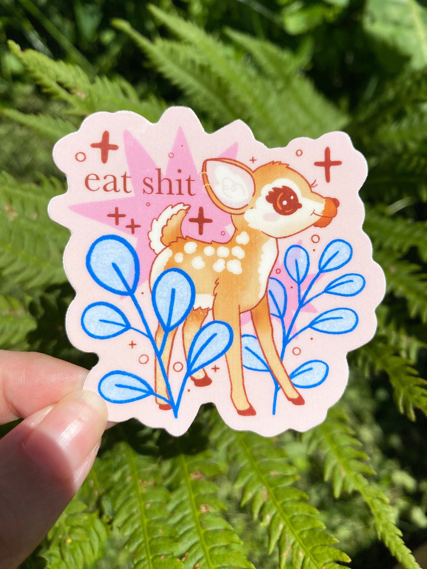 eat shit deer sticker