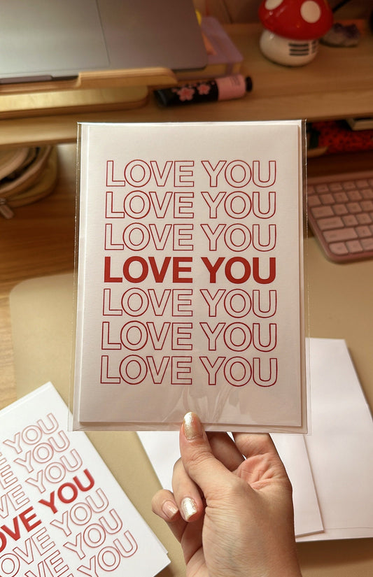 love you greeting card - A7 5x7